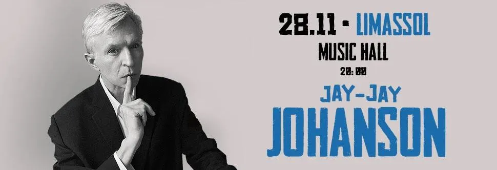 Jay-jay Johanson - events in Cyprus