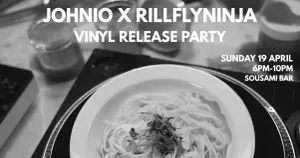 Johnio X Rillflyninja I Dream Of Dinner So You Dont Have To Vinyl Release Party
