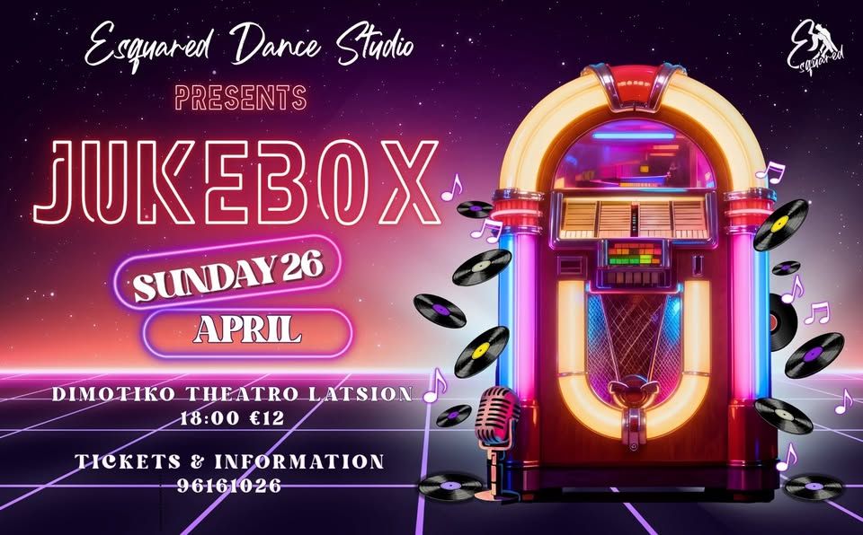 JUKEBOX Dance Show at Latsia Municipal Theatre