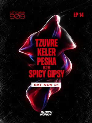 PHASE909 Ep14 Ft / Tzuvre / KELER / pesha / Spicy Gipsy