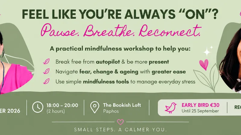 Pause, Breathe, Reconnect - A Practical Mindfulness Workshop