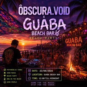 ÔBSCURA.VOID x Guaba Beach Bar