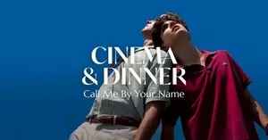 Cinema & Dinner Night: Call Me By Your Name at The Agora Hotel