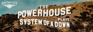 The Powerhouse Plays System Of A Down