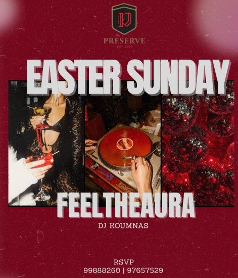 Feel the Aura: Easter Sunday Night at Preserve Larnaca