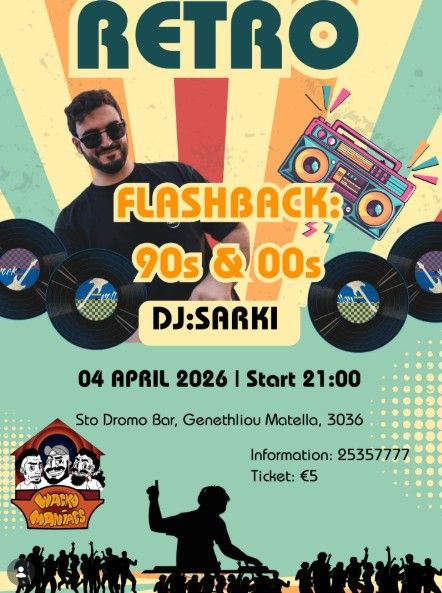 Retro Flashback: 90s & 00s Party with DJ Sarki in Limassol