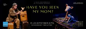 Have You Seen My Mom?