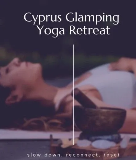 Retreat Γιόγκα με Glamping στην Κύπρο: 3ήμερη Απόδραση στον Άγιο Θεόδωρο