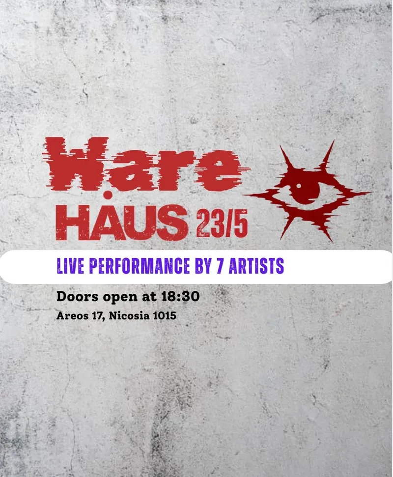 Warehåus Artistic Experience: Live Performance in Nicosia