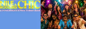 Nile Rodgers & Chic & Funkaholics / 8-piece Live Tribute Band