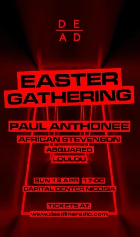 Deadline Radio Easter Gathering: DJ Night at Capital Center Nicosia