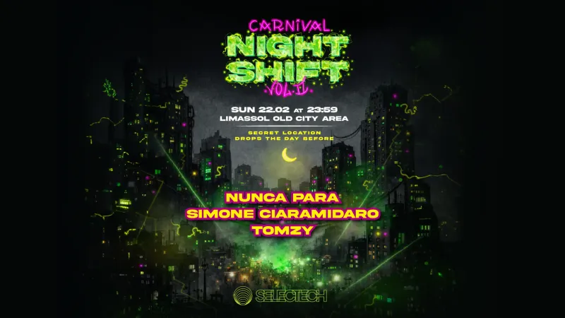 SELECTECH \ CARNIVAL NIGHT SHIFT ||
